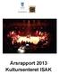Årsrapport 2013 Kultursenteret ISAK