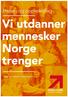 Vi utdanner mennesker Norge trenger