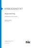 ARBEIDSNOTAT. Rapportskriving. Arbeidsprosess, faser og resultat. Hildfrid V. Brataas Karin Torvik. Høgskolen i Nord-Trøndelag Arbeidsnotat nr 247