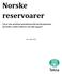 Norske reservoarer. I hvor stor grad kan petroleumsrelevant kompetanse anvendes i andre sektorer enn olje og gass?