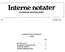 Interne notater STATISTISK SENTRALBYRÅ INNHOLDSOVERSI KT 1990. 91/130. januar 1991. Side