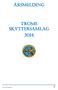 ÅRSMELDING TROMS SKYTTERSAMLAG 2014. Troms skyttersamlag 2014 1