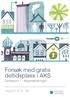 Forsøk med gratis deltidsplass i AKS. Delrapport 1 i følgeevalueringen. Rapport 2015-06