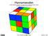 Hannametoden en finfin nybegynnermetode for å løse Rubik's kube, en såkalt layer-by-layer metode og deretter en metode for viderekommende.