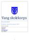 Vang skolekorps. Korpshåndbok Vedtatt i styret 02. januar 2013. Revidert 12. oktober 2014