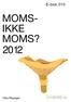 MOMS- IKKE MOMS? 2012