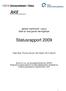 SERAF RAPPORT 1/2010 Siste år med gamle retningslinjer. Statusrapport 2009. Helge Waal, Thomas Clausen, Atle Håseth, Pål H Lillevold