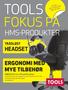 TOOLS FOKUS PÅ ERGONOMI MED MYE TILBEHØR TRÅDLØST HEADSET BILAG I TOOLS MAGASIN