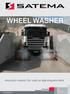 WHEEL WASHER. Innovativ maskin for vask av kjøretøyets dekk. www.satema.no OSLO MOELV TRONDHEIM SMÅLANDSSTENAR