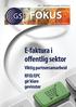 FOKUS. E-faktura i offentlig sektor. Viktig partnersamarbeid RFID/EPC gir klare gevinster. Norway Nr. 4 Desember 2010