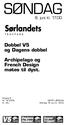 søndag Sørlandets Dobbel V5 og Dagens dobbel Archipelago og French Design møtes til dyst. 8. juni kl. 17.00 Super Trippel T r a v P A R K