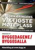 Velkommen til BYGGEDAGENE/ BYGGEGALLA. Påmelding på www.bygg.no