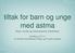 tiltak for barn og unge med astma
