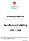 Kommunedelplan. Samfunnsutvikling. Rullert gjennom kommunestyrets vedtak av Handlingsprogram 2015 2018, den 11.12.2014 sak 145/14.