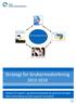 Strategi for brukermedvirkning 2013-2018. Seksjon for pasient- og pårørendeopplæring og Brukerutvalget Stab samhandling og internasjonalt samarbeid