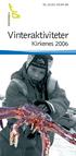 01.12.05 30.04.06. Vinteraktiviteter. Kirkenes 2006