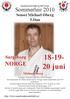 18-19- 20 juni NORGE. Sommerleir 2010 Sensei Michael Øberg 5.Dan. Sarpsborg. Michael Øberg. http://www.sarpsborgkarateklubb.no/