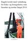 Regeloversikt med veiledning for fiske- og føringsfartøy som låssetter og mottar fangst 2014