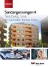Et boligprosjekt fra Block Watne. Sandangersvingen 4. Skadberg, Sola. 2-, 3-, 4- og 5-roms leiligheter Høy standard Sentralt