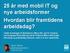 25 år med mobil IT og nye arbeidsformer Hvordan blir framtidens arbeidsdag?