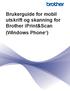 Brukerguide for mobil utskrift og skanning for Brother iprint&scan (Windows Phone )