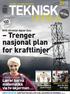 TEKNISK UKEBLAD. Trenger nasjonal plan for kraftlinjer. Lærer barna matematikk via tv-skjermen Side 26. NVE-direktør Agnar Aas: 302 000 LESERE