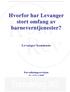 FORORD. Vår kontaktperson i kommunen har vært barnevernleder Torill Moe. Vi takker for et positivt samarbeid. Levanger 15.