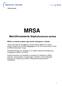 MRSA. Meticillinresistente Staphylococcus aureus. MRSA er et økende problem også utenfor institusjoner i Vestfold.