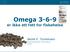 Omega 3-6-9 er ikke ett fett for fiskehelse