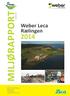 01.06.2015 MILJØRAPPORT. Weber Leca Rælingen Årnesvegen 2009 Nordby www.weber-norge.no 1