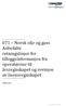 071 Norsk olje og gass Anbefalte retningslinjer for tilleggsinformasjon fra operatørene til a rsregnskapet og revisjon av lisensregnskapet