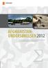 AFGHANISTAN- UNDERSØKELSEN2012. En undersøkelse av psykisk helse hos norsk militært personell som har tjenestegjort i Afghanistan 2001-2011.