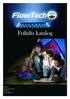 Frilufts katalog. FlowTech AS Åshaugveien 39, 3170 SEM Tlf. 33132460 Ordre: post@flowtech.as