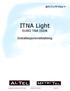 ITNA Light EURO TNA ISDN. Installasjonsveiledning. Installasjonsveiledning for ITNA Light Godkjent 25.03.04/ID Versjon 1.1