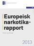 Europeisk. narkotikarapport