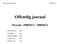 Offentlig journal. Periode: 29082013-29082013. Helse Sør-Øst RI-IF 06092013. Journalenhet: Avdeling: Saksbehandler: Notater (X): Notater (N): Alle