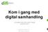 Kom i gang med digital samhandling