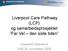 Liverpool Care Pathway (LCP) og samarbeidsprosjektet Far Vel den siste tiden. Elisabeth Østensvik HIØ 26. november 2009