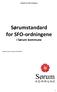 Standard for SFO-ordningene. Sørumstandard for SFO-ordningene i Sørum kommune