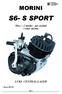 MORINI S6- S SPORT. 50cc 2 stroke - air cooled CODE 002904 LUKS CENTRAL-LAGER. 7. februar 2003 PEC. . Side 1