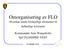 Omorganisering av FLO Hvordan samle forskjellige elementer til helhetlige leveranse