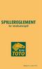 SPILLEREGLEMENT. for totalisatorspill