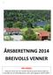 ÅRSBERETNING 2014 BREIVOLLS VENNER