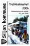 Siljan kommune. Trafikksikkerhet 2006. Kommunestyrets vedtak 20. juni 2006