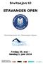 Invitasjon til STAVANGER OPEN. Hovedsponsor for Stavanger Open: Fredag 30. mai Søndag 1. juni 2014. Hovedannonsører