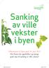 Sanking av ville vekster i byen