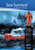 Sea Survival. by Hansen Protection...might be the difference between life and death Since 1877