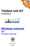 Trådløst nett UiT Feilsøking. Wireless network UiT Problem solving