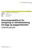 Kunnskapsplattform for beregning av klimabelastning fra bygg og byggematerialer Litteraturstudie