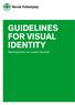 GUIDELINES FOR VISUAL IDENTITY. Retningslinjer for visuell identitet
